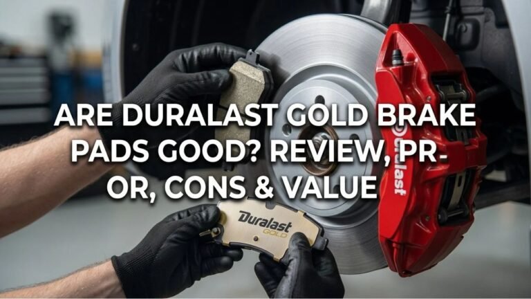 Are Duralast Gold Brake Pads Good? Review, Pros, Cons & Value